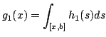 $\displaystyle g_1(x)=\int_{[x,b]}h_1(s)ds$