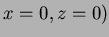 $ x=0,z=0)$