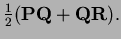 $ \frac12({\bf PQ}+{\bf QR}).$