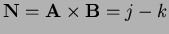$ {\bf N}={\bf A}\times{\bf B}=j-k$