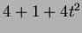 $ 4+1+4t^2$