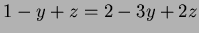 $ 1-y+z=2-3y+2z$