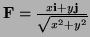 $ {\bf F}= \frac{x {\bf i} + y {\bf j}}{\sqrt{x^2+y^2}}$