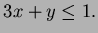 $ 3x+y \leq 1.$