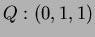 $Q: (0,1,1)$