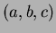 $(a,b,c)$