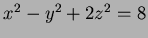$x^2-y^2+2z^2=8$