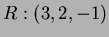 $R: (3,2,-1)$