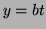 $ y=bt$