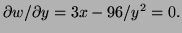 $ \partial w/\partial
y=3x-96/y^2=0.$