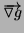 $ \overrightarrow{\triangledown g}$