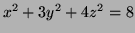 $ x^2 + 3y^2 + 4z^2 =8$
