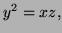 $ y^2=xz,$