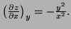 $ \left(\frac{\partial z}{\partial x}\right)_y=-\frac{y^2}{x^2}.$