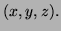 $ (x,y,z).$