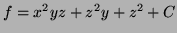 $ f=x^2yz+z^2y+z^2+C$