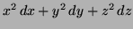 $ x^2 \, dx + y^2 \, dy + z^2 \, dz$