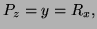 $ P_z=y=R_x,$