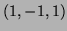 $ (1,-1,1)$