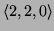$ \langle 2,2,0\rangle$