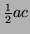 $ \frac12 ac$