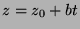$z=z_0+bt$