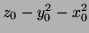 $ z_0-y_0^2-x_0^2$