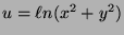$u=\ell n (x^2 + y^2)$