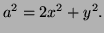 $ a^2=2x^2+y^2.$