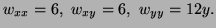 $\displaystyle w_{xx}=6,\ w_{xy}=6,\ w_{yy}=12y.
$