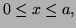 $ 0\le x\le a,$