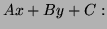 $ Ax+By+C:$