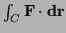 $ \int_C{\bf F}\cdot {\bf dr}$