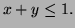 $ x+y\le1.$