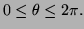 $ 0\le\theta\le2\pi.$