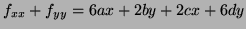 $\displaystyle f_{xx} + f_{yy} = 6ax + 2by + 2cx + 6dy$