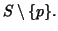 $ S\setminus\{p\}.$